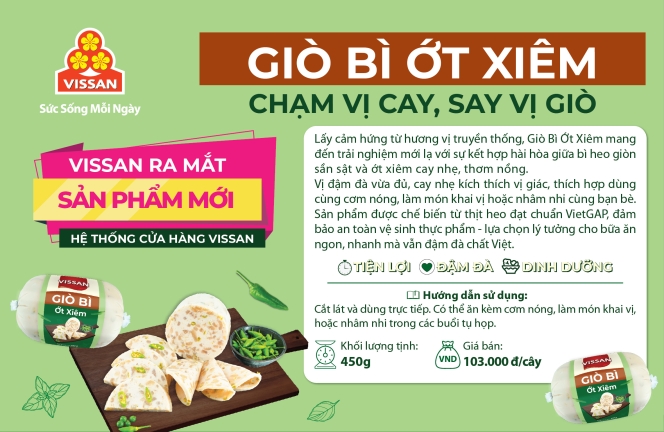 VISSAN ra mắt sản phẩm mới "GIÒ BÌ ỚT XIÊM – CHẠM VỊ CAY, SAY VỊ GIÒ"
